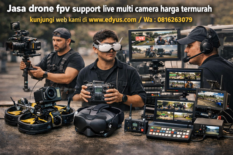 Jasa Drone FPV Support Live Multi Camera Harga Termurah