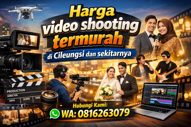 Harga Jasa Video Shooting Termurah di Cileungsi
