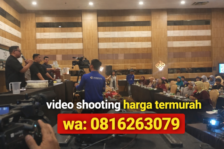 Video Shooting Harga Termurah – Solusi Dokumentasi Acara Profesional